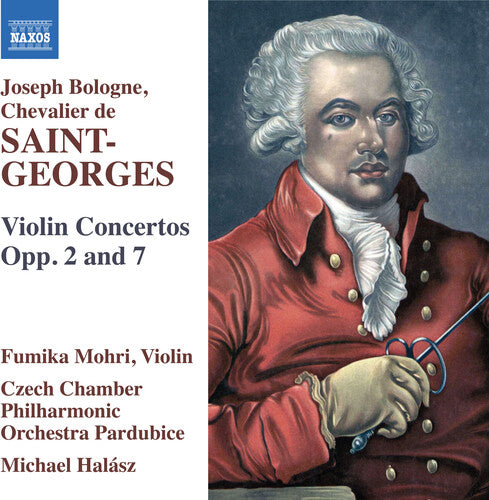 Saint-Georges: Violin Concertos, Opp. 2 & 7