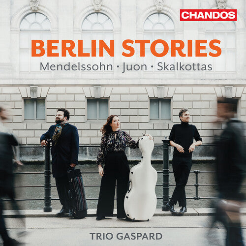 Mendelssohn, Juon & Skalkottas: Berlin Stories