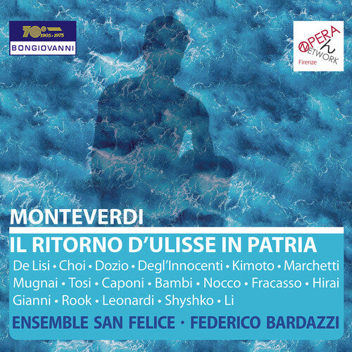 Monteverdi: Il Ritorno Di Ulisse In Patria  Leonardo De Lisi, Mira Dozio, Seoyeon Choi, Anna Chiara Mugnai, Haruyuki Hirai, Francesco Marchetti,