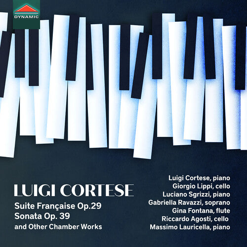 Cortese: Suite Francaise, Op. 29, Sonata, Op. 39 & Other Cha