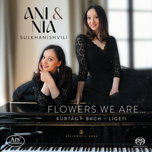 J.S. Bach, Kurtag & Ligeti: Flowers we are ...