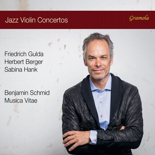 Berger, Gulda & Hank: Jazz Violin Concertos - Made in Austri