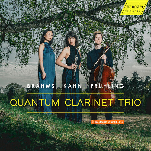 Brahms, Kahn & Fruhling: Quantum Clarinet Trio
