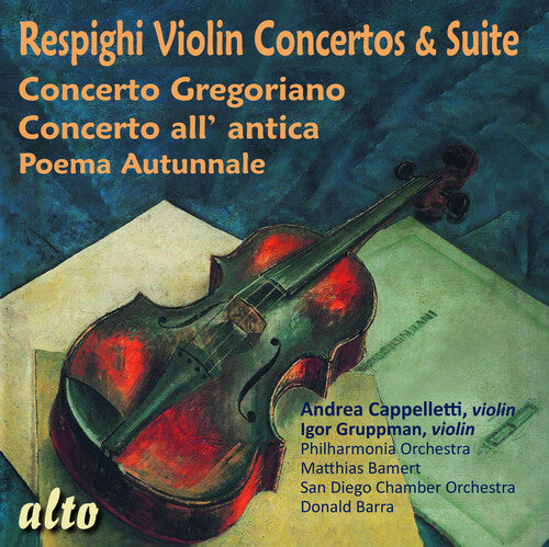 RESPIGHI: VIOLIN CONCERTOS & SUITE