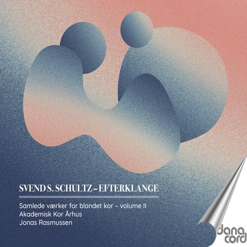 Schultz: Efterklange, Vol. 2