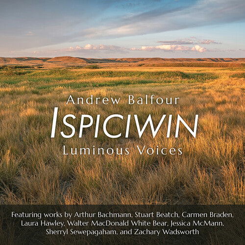 Ispiciwin  Luminous Voices