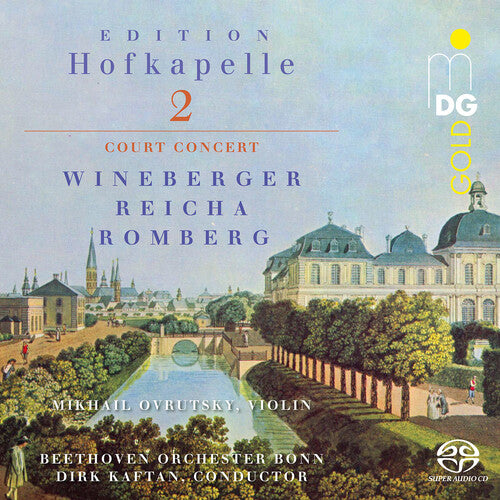 Reiche, Romberg & Wineberger: Edition Hofkapelle, Vol. 2