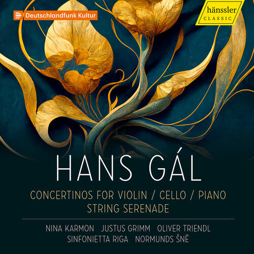 Gal: Concertinos for Violin, Cello, Piano & String Serenade