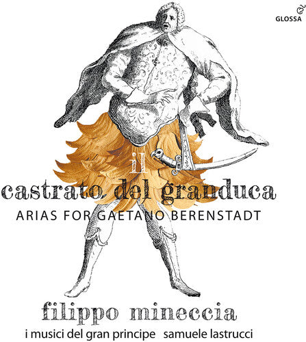 Hasse, Ariosti & Handel: Il Castrato Del Granduca - Arias Fo  Filippo Mineccia, I Musici Del Gran Principe, Samuele Lastrucci