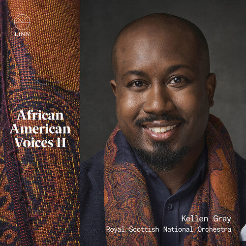 Bonds, Kay & Perkinson: African American Voices Ii  Kellen Gray, Royal Scottish National Orchestra
