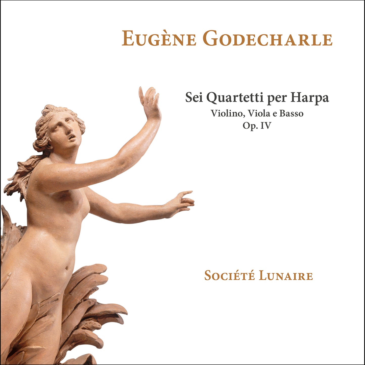 Godecharle: Sei Quartetti Per Harpa, Violino, Viola E Basso,  Societe Lunaire