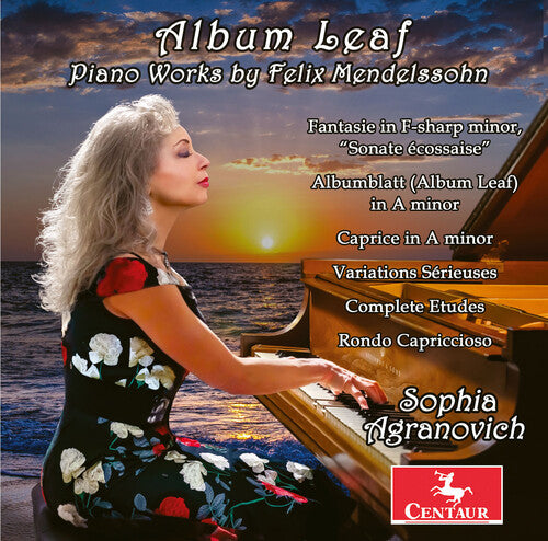 Mendelssohn: Album Leaf  Sophia Agranovich