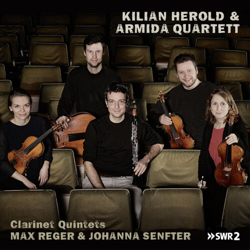 Reger & Senfter: Clarinet Quintets  Kilian Herold, Armida Quartet