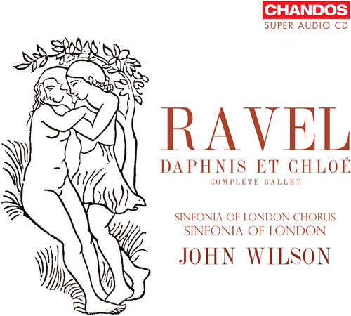 Ravel: Daphnis Et Chloe (Complete Ballet)  Sinfonia Of London Chorus, Sinfonia Of London
