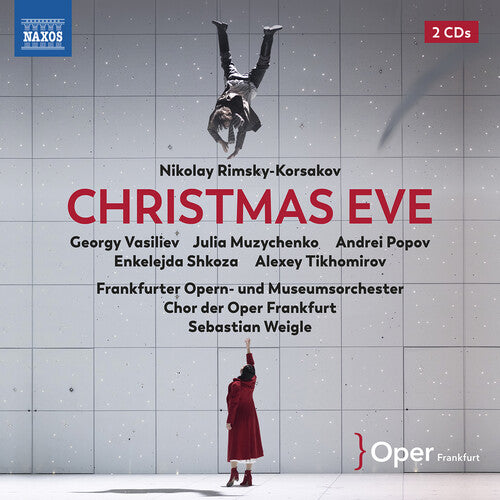 Rimsky-Korsakov: Christmas Eve  Georgy Vasiliev, Julia Muzychenko, Enkeledja Shkoza, Alexey Tikhomirov, Andrei Popov, Anthony Robin