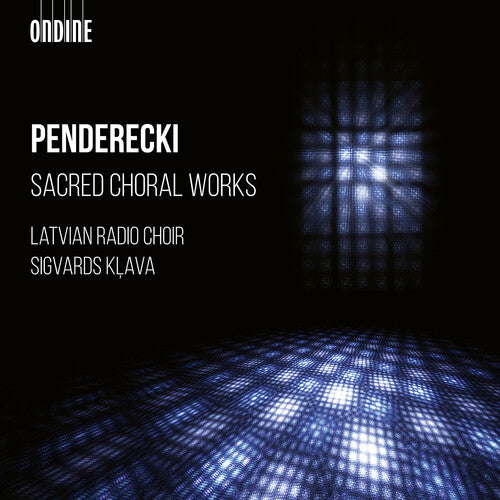Penderecki: Sacred Choral Works  Latvian Radio Choir