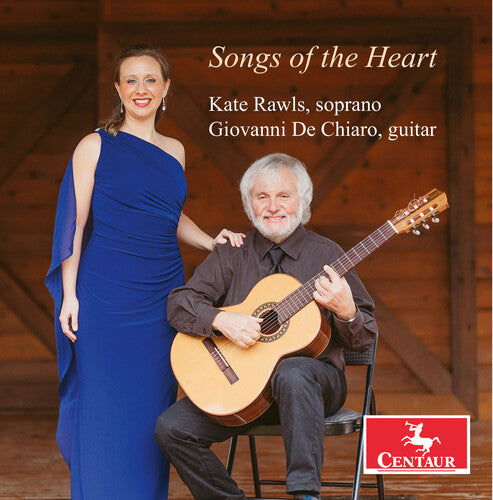 Songs Of The Heart  Kate Rawls, Giovanni De Chiaro