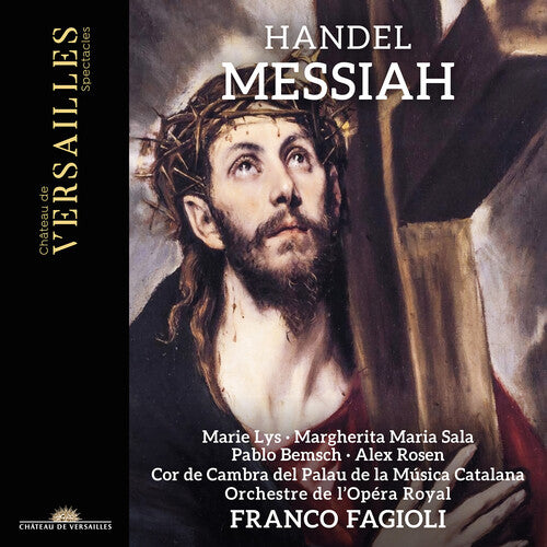 Handel: Messiah  Franco Fagioli, Cor De Cambra Del Palau De La Musica Catalana, Orchestre De L'Opera Royal