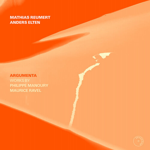 Manoury & Ravel: Argumenta
