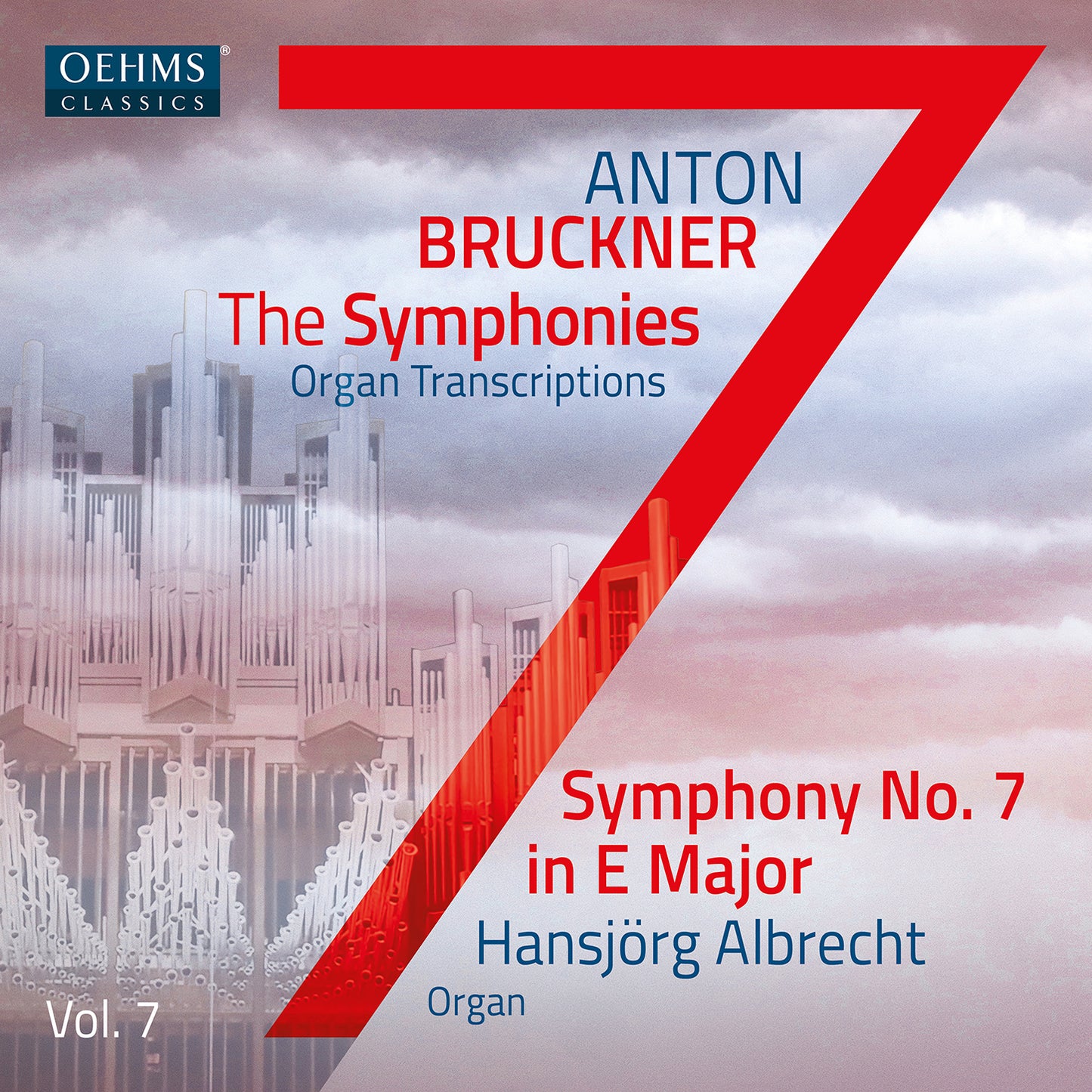 The Bruckner Symphonies (Organ Transcriptions), Vol. 7