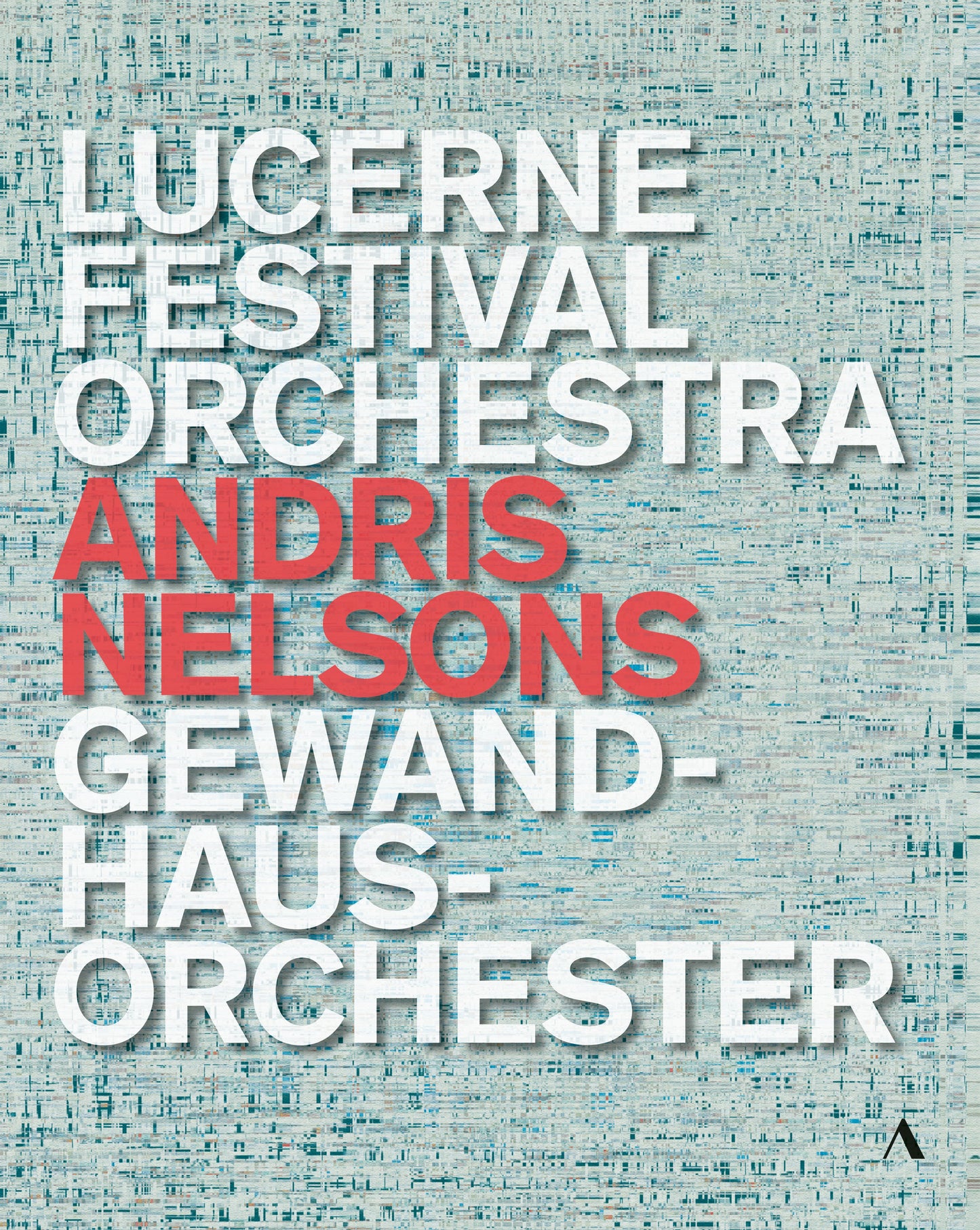 Andris Nelsons - Lucerne Festival Orchestra, [Blu-ray Video]