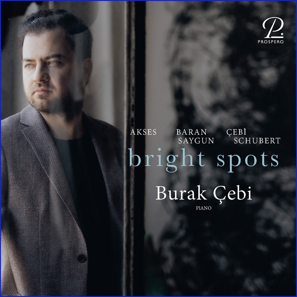 Schubert, Akses, Baran & Saygun: Bright Spots - Schubert & T