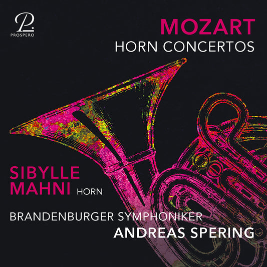 Mozart: Horn Concertos Nos. 1-4  Sibylle Mahni, Brandenburger Symphoniker, Andreas Spering