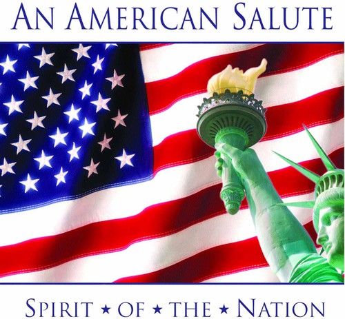 AMERICAN SALUTE (AN) - SPIRIT OF THE NATION