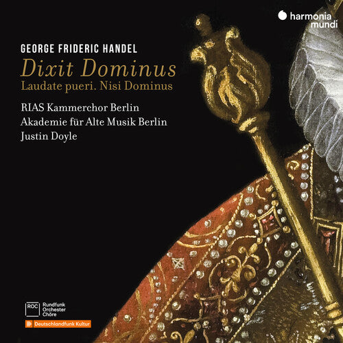 HANDEL: DIXIT DOMINUS LAUDATE PUERI NISI DOMINUS
