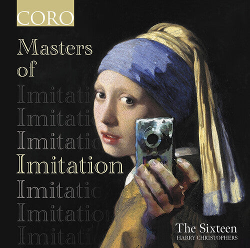 Casulana, Chatelet, Chilcott, Desprez & Lassus: Masters Of I  The Sixteen