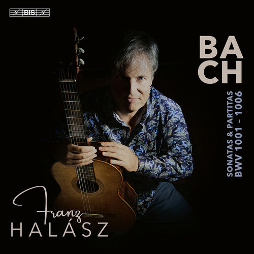 J.S. Bach: Sonatas & Partitas  Franz Halasz