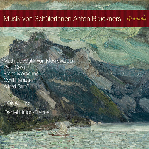 Caro, Hynais, Marschner, Meyrswalden & Stross: Music By Stud  Tonali Trio, Johanna Ruppert, Christoph Heesch, Alexander Vorontsov, Daniel Linton-France