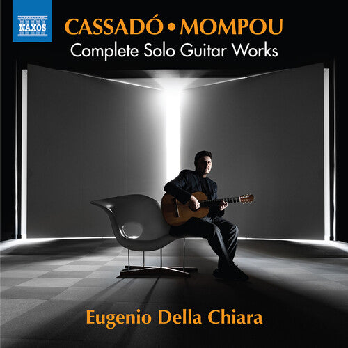 Cassado: Complete Solo Guitar Works  Eugenio Della Chiara