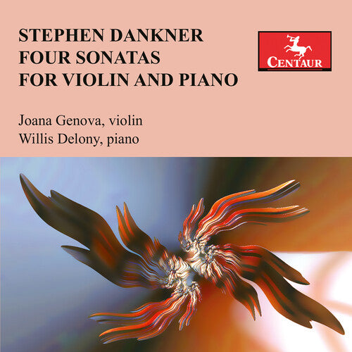 Dankner: Four Sonatas For Violin & Piano  Joana Genova, Willis Delony