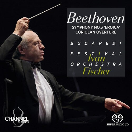 Beethoven: Symphony No. 3 "Eroica"; Coriolan Overture