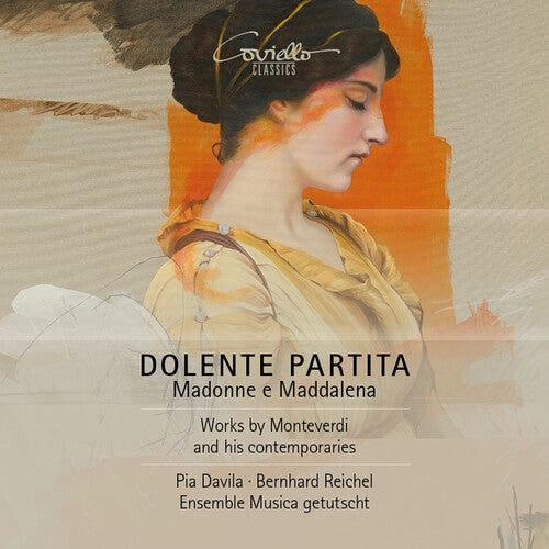 Dolente Partita - Madonna E Maddalena -  Works By Monteverdi  Pia Davila, Ensemble Musica Getutscht, Bernhard Reichel