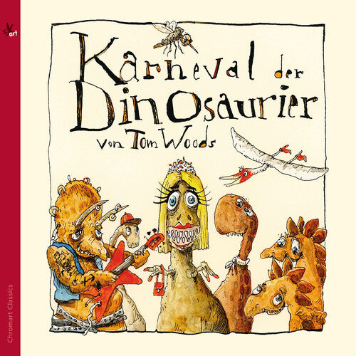 Woods: Karneval Der Dinosaurier (Ein Musikalisches Marchen)  Michael Heuberger, Freddy Kempf, Natalia Woods