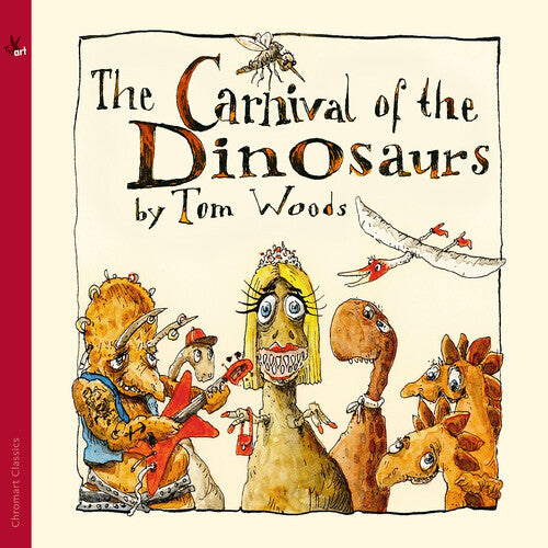 Woods: The Carnival Of The Dinosaurs (A Musical Fairytale)  Rachel Teear, Freddy Kempf, Natalia Woods