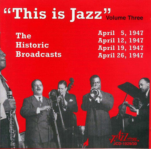 THIS IS JAZZ THE HISTORIC BROADCASTS VOL. 3 / VAR