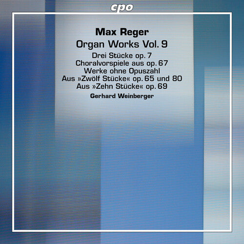 Reger: Organ Works, Vol. 9  Gerhard Weinberger