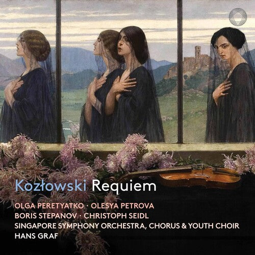Kozlowski: Requiem  Olga Peretyatko, Olesya Petrova, Boris Stepanov, Christoph Seidl, Singapore Symphony Orchestra