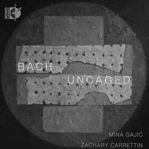 Bach Uncaged  Mina Gajic, Zachary Carrettin