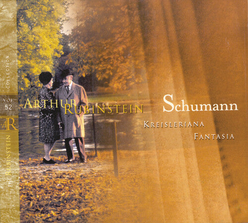 Rubinstein Collection, Vol. 52:  Schumann: Kreisleriana - Fa