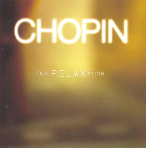 CHOPIN RELAXATION