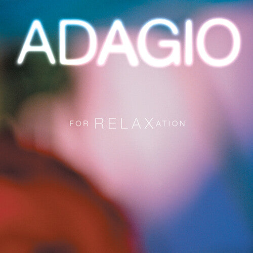 ADAGIO FOR RELAXATION