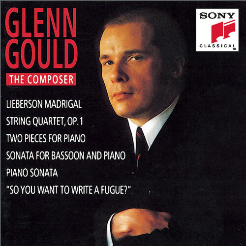 Glenn Gould: The Composer