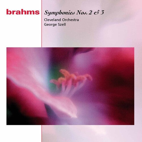 Brahms: Symphonies Nos. 2 & 3
