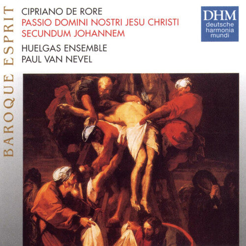 Rore: Passion Domini Nostri Jesu Christi Secundum Johannem
