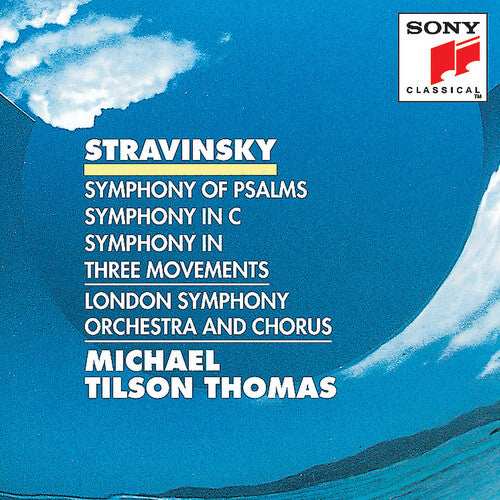 Stravinsky: Symphony of Psalms, Symphony in C & Symphony in