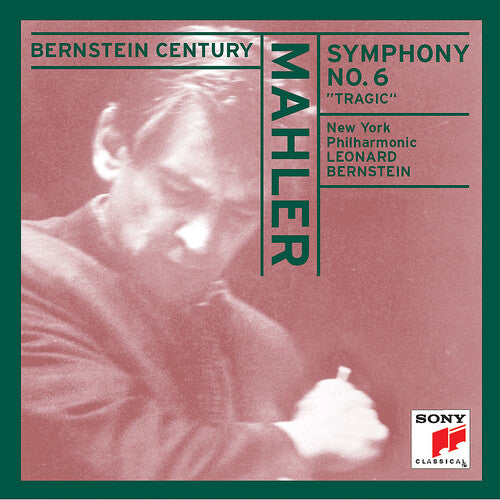 Mahler: Symphony No. 6 in A Minor "Tragic"